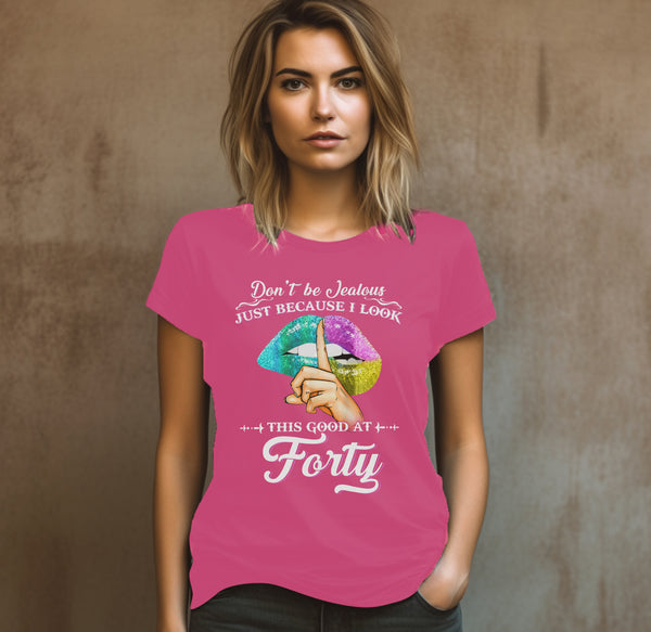 40th birthday gift ideas for woman forty birthday t-shirt (plus size available).