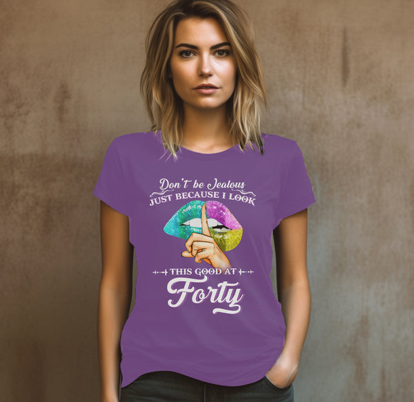 40th birthday gift ideas for woman forty birthday t-shirt (plus size available).