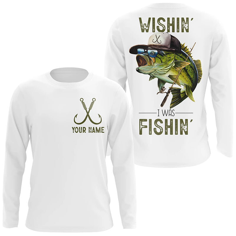 Funny Bass Long Sleeve Fishing Shirts Wishin I Was Fishing, Custom N –  Myfihu