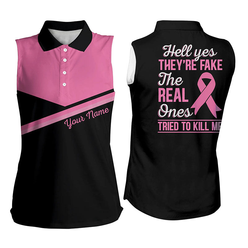 Pink Women sleeveless polo shirt custom Hell Yes They're Fake The Real Ones Tried To Kill Me NQS6214