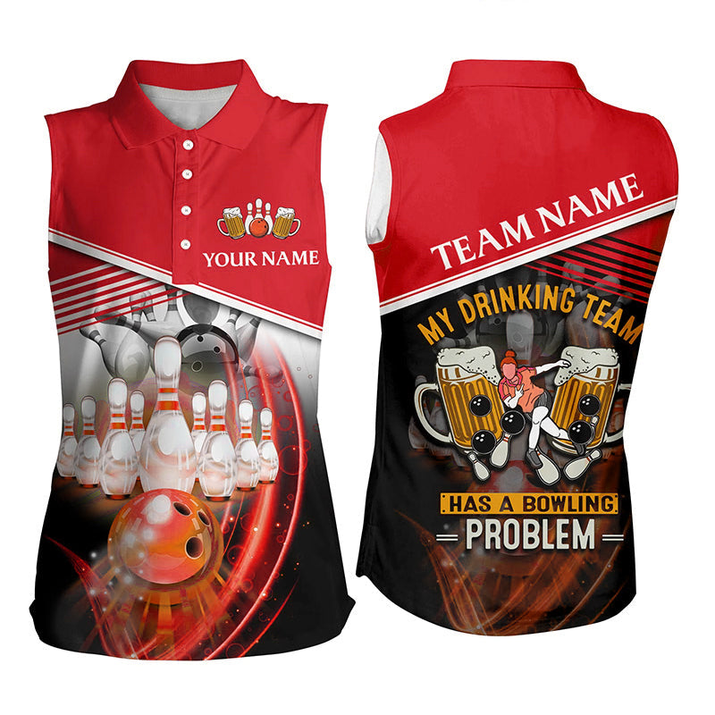Women sleeveless polo shirts Custom My drinking team has a bowling problem team league jersey | Red NQS7016