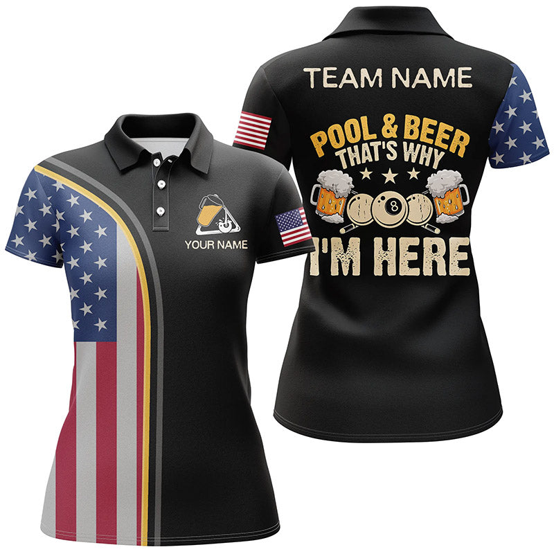 Custom Funny Pool And Beer That Why I'm Here Polo Shirts For Women, Patriotic Funny Billiard Shirts TDM0639