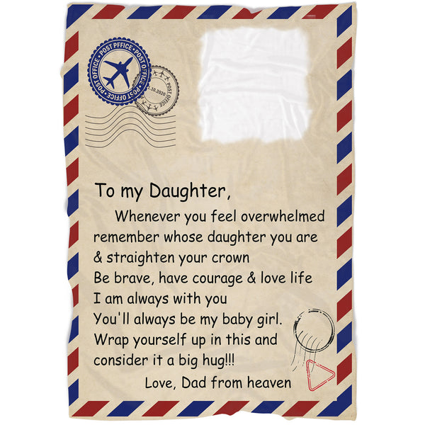 Memorial Blanket| To My Daughter - Letter from Dad In Heaven Custom Blanket | Meaningful Remembrance Fleece Throw, Sympathy Gift | T551
