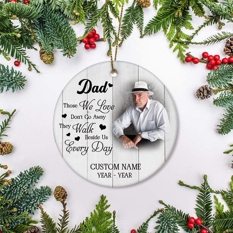 Personalized Ornament, Those We Love Don't Go Away They Walk