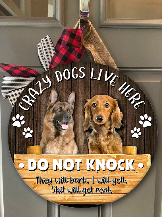 Personalized Dog Door Hanger| Crazy Dogs Live Here Door Round Wood Sign Funny Dog Sign Welcome Sign Dog Lover Decoration for Front Door, Home| Dog Mom Gift Dog Lover Gift| JDH49