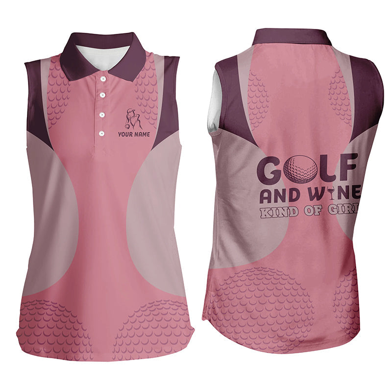 Golf And Wine Kind Of Girl Pink Womens Sleeveless Polo Shirt Custom Name Cool Golf Shirts For Ladies LDT0951