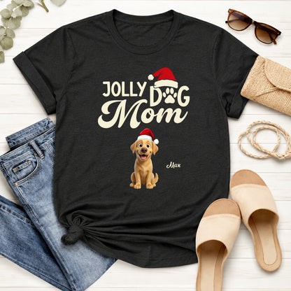 Funny Custom Dog Christmas T-Shirt, Jolly Dog Mom Personalized Pet Shirt, Festive Dog Lover Tee FSDM108