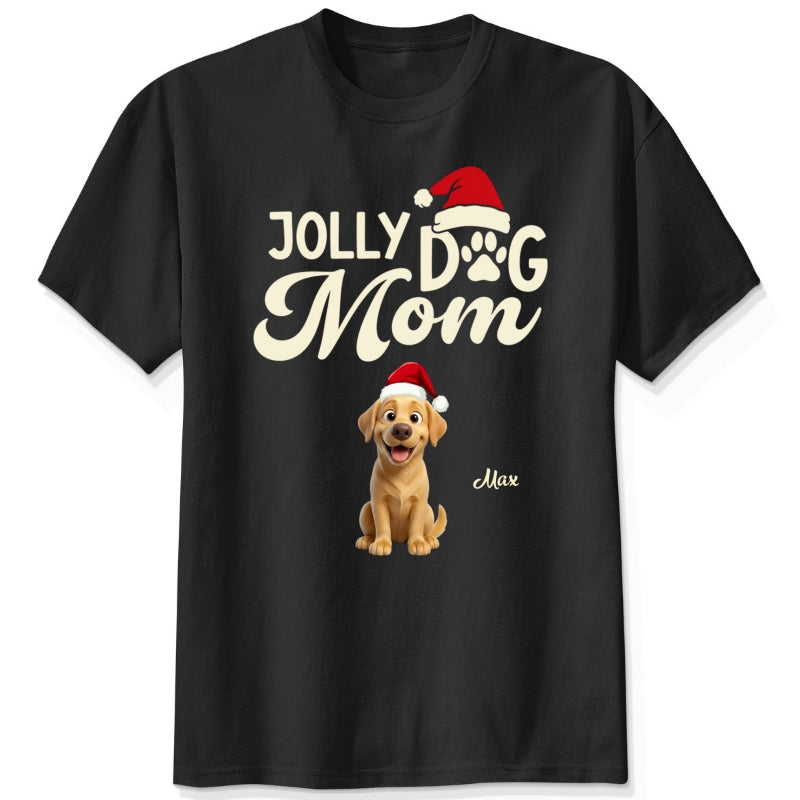 Funny Custom Dog Christmas T-Shirt, Jolly Dog Mom Personalized Pet Shirt, Festive Dog Lover Tee FSDM108