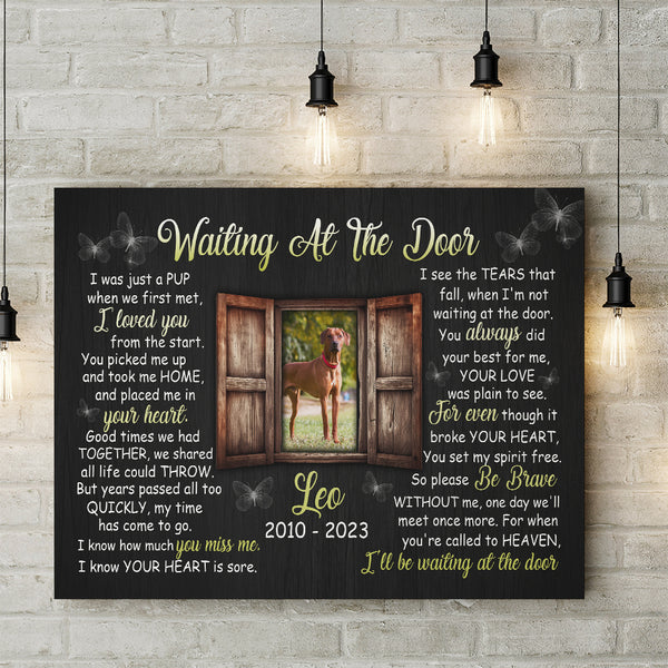 Dog Memorial Canvas Gifts For Loss Of Dog Waiting At The Door| Sympathy Gifts For Dog Loss NXM138