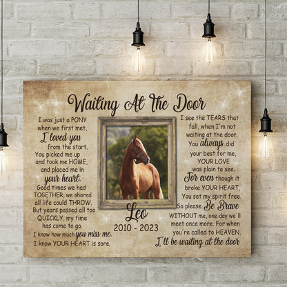 Horse Memorial Canvas Gift| Waiting At The Door Sympathy Gifts for Loss of Horse| In Memory of Horse NXM298