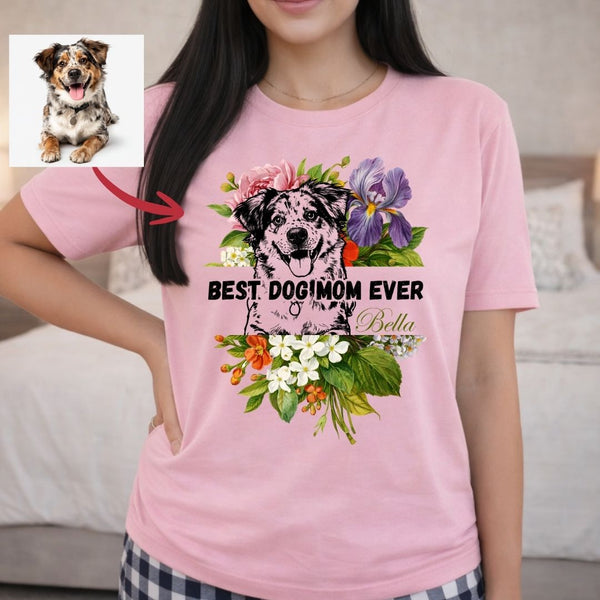 Floral Best Dog Mom Ever Custom Dog T-shirt, Pet Gift for Dog Mom FSD4828