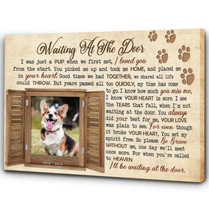 Waiting At The Door Memorial Dog Canvas Gift| Sympathy Gifts For Loss of Dog Cat Pet NXM135