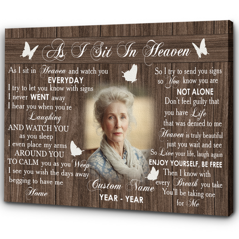 Memorial Canvas Personalized As I Sit In Heaven, Sympathy Gifts for Loss of Dad Mom In Memory NXM486