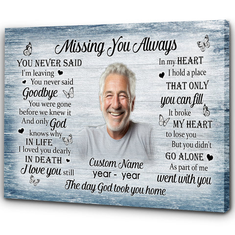 Memorial Canvas Gift For Loss Of Loved One| Missing You Always Remembrance Gift For For Loss Of Dad Mo NXM440