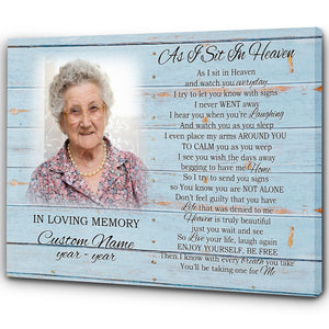 As I Sit in Heaven Memorial Gifts| Personalized Remembrance Canvas Gifts for Loss of Loved One NXM182