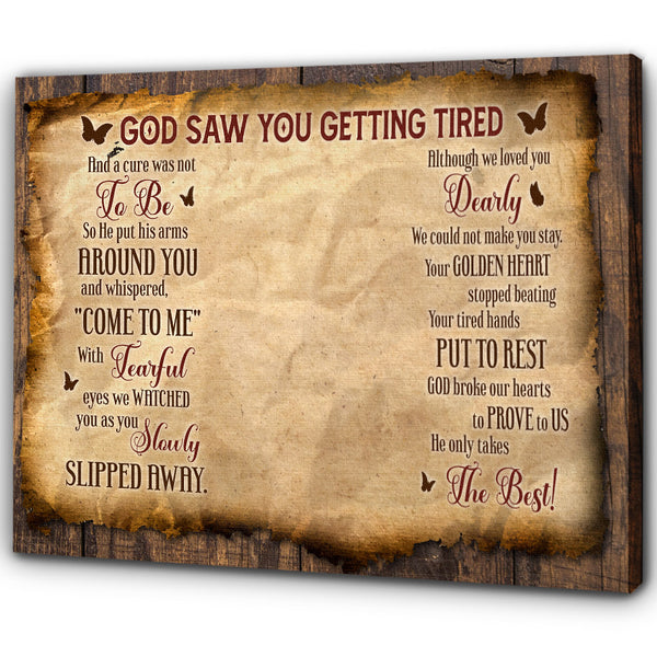God Saw You Getting Tired Personalized Memorial Canvas| In Loving Memory Of Loved One In Heaven NXM396