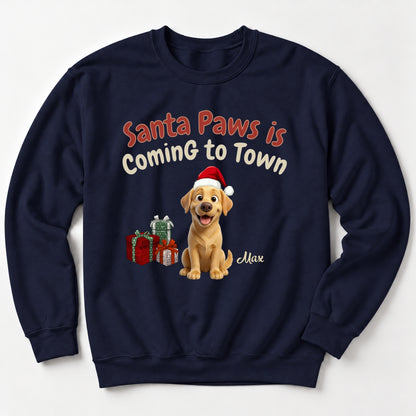 Santa Paws Is Coming To Town Personalized Dogs Funny Christmas Crew Neck Sweatshirt FSDM122