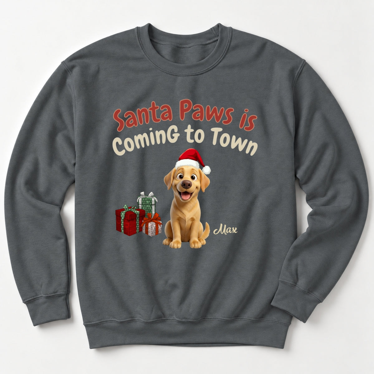 Santa Paws Is Coming To Town Personalized Dogs Funny Christmas Crew Neck Sweatshirt FSDM122