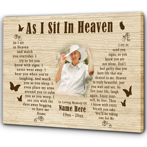 Memorial Canvas Gift For Loss Loved One| As I Sit In Heaven Sympathy Gift For Loss Of Dad Mom NXM379