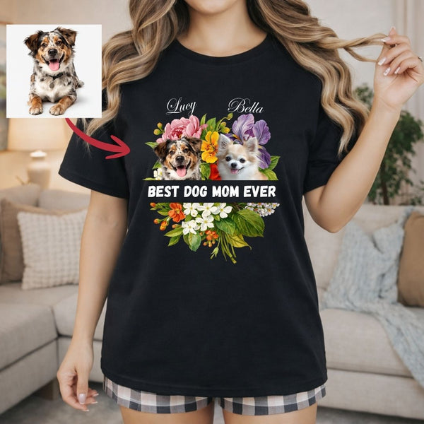 Floral Best Dog Mom Ever Custom Dogs T-shirt, Gift for Dog Mom FSD4829