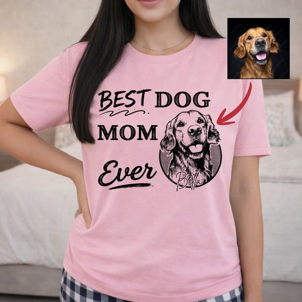 Best Dog Mom Ever Custom Dog Shirt for Women, Gift for Dog Mom FSD4831