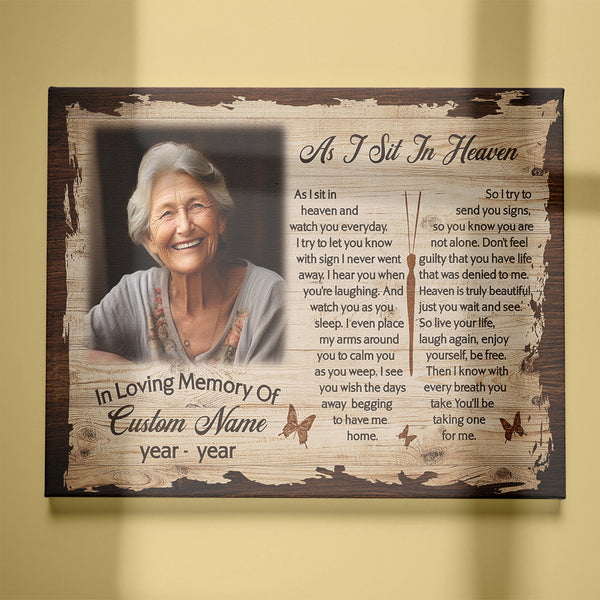 As I Sit In Heaven Memorial Canvas Gift| Personalized Memorial Gifts For Loss Loved One In Memory NXM391