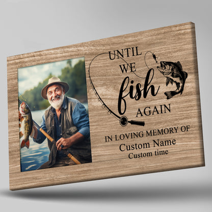 Memorial Gift for fishing lover Remembrance Keepsake Deepest Sympathy Canvas for loss of loved one VTQ69