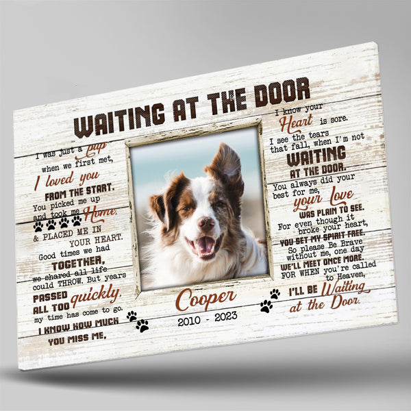 Memorial Dog Canvas Gift Waiting At The Door| Remembrance Memorial Gifts For Loss of Dog Pet NXM143