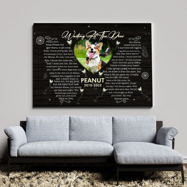 Waiting At The Door Dog Memorial Canvas Gifts Loss Dog| Sympathy Gifts For Loss of Dog NXM136