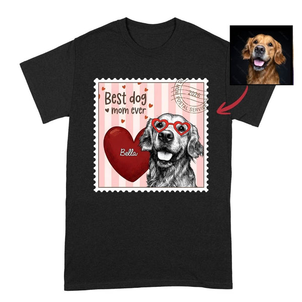 Best Dog Mom Ever Custom Dog Portrait Stamp T-shirt FSD4823