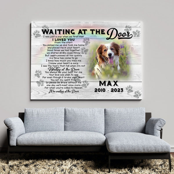 Waiting At The Door Memorial Dog Canvas Gift| Sympathy Gifts For Loss of Dog| Remembrance Gifts for Dog NXM140