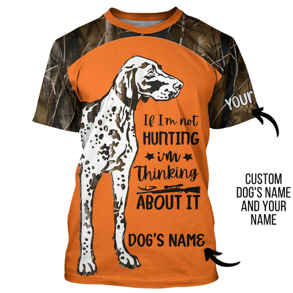 Hunting Dog If I’m not hunting I’m thinking about it funny Hoodie Shirt for Hunters FSD4492