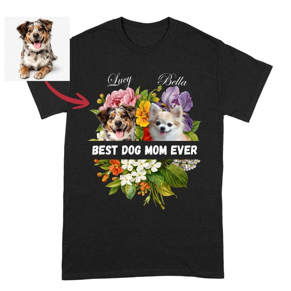 Floral Best Dog Mom Ever Custom Dogs T-shirt, Gift for Dog Mom FSD4829