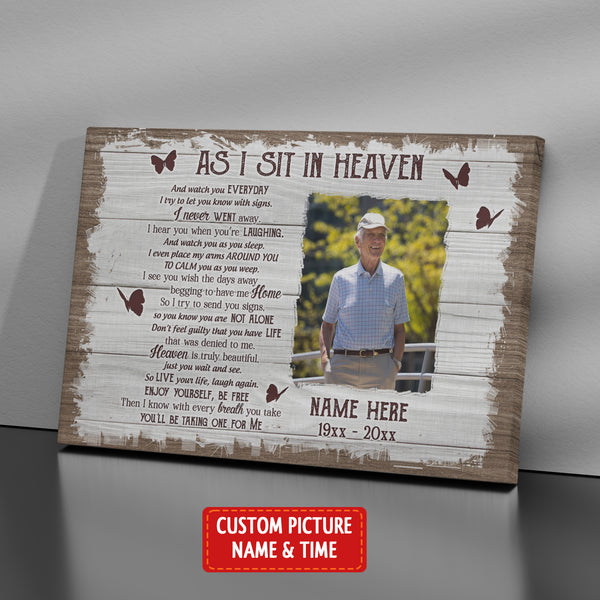 Memorial Canvas Gift| As I Sit In Heaven Sympathy Gifts For Loss Of Dad Mom In Loving Memory NXM385