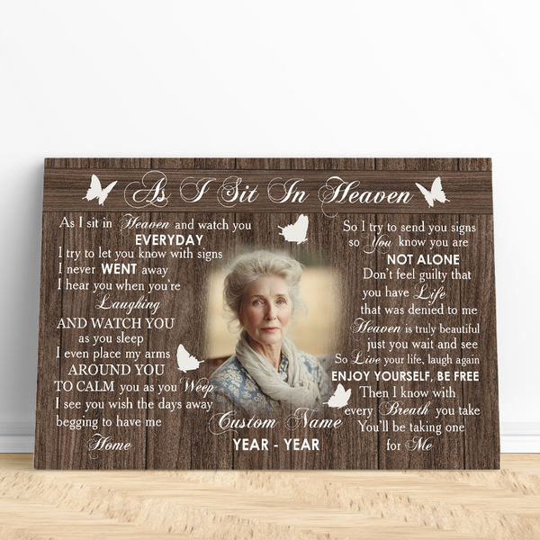 Memorial Canvas Personalized As I Sit In Heaven, Sympathy Gifts for Loss of Dad Mom In Memory NXM486