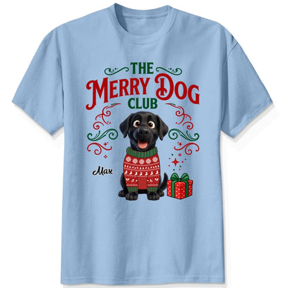 Funny Custom Dog Christmas T-Shirt, The Merry Dog Club Personalized Pet Shirt, Holiday Dog Lover Tee FSDM89