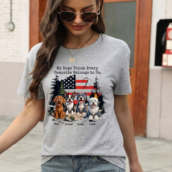 My Dogs Think Every Campsite Belongs to Us Funny Custom Personalized Dog T-Shirt for Camper Dog Mom Dog Dad FSDM48