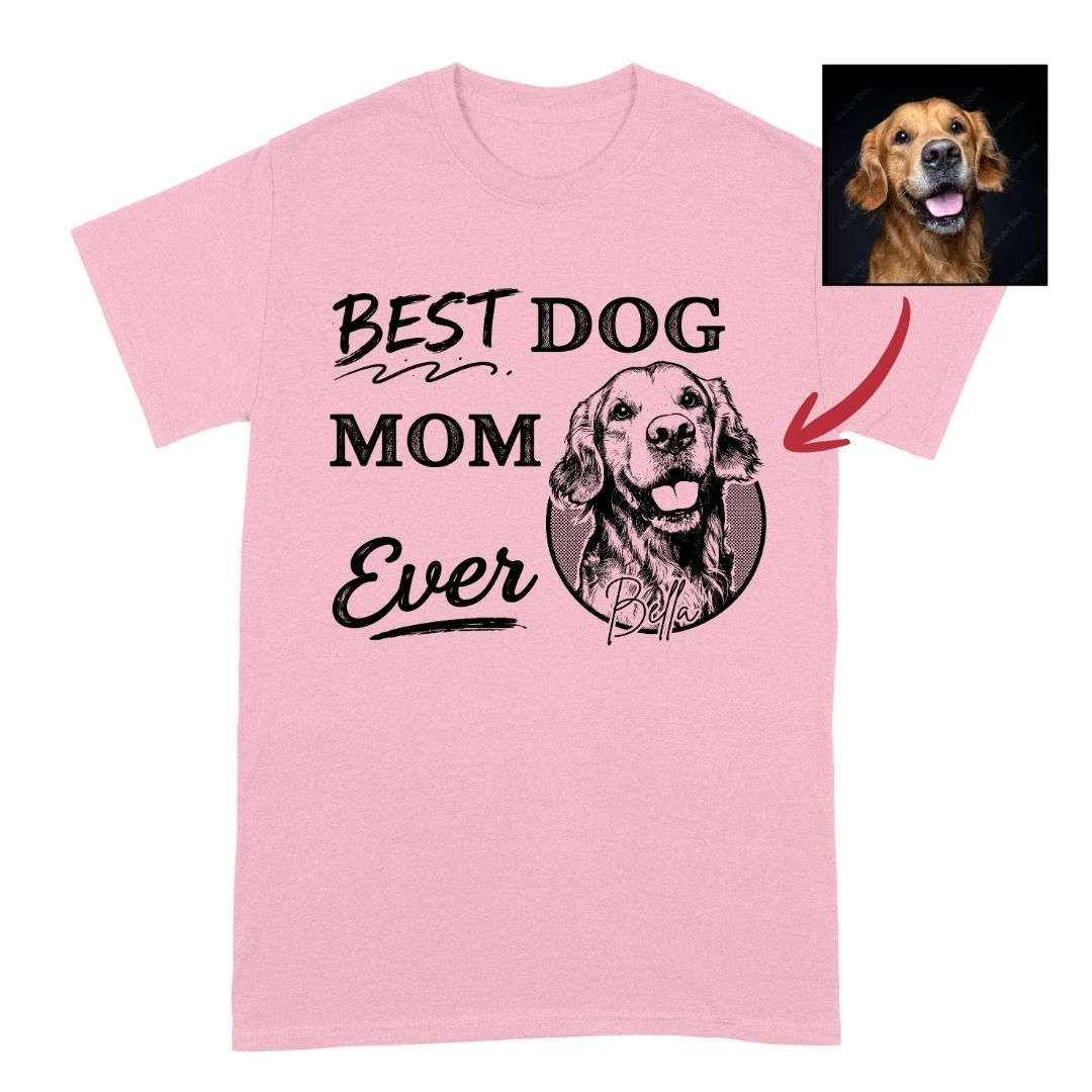 Best Dog Mom Ever Custom Dog Shirt for Women, Gift for Dog Mom FSD4831