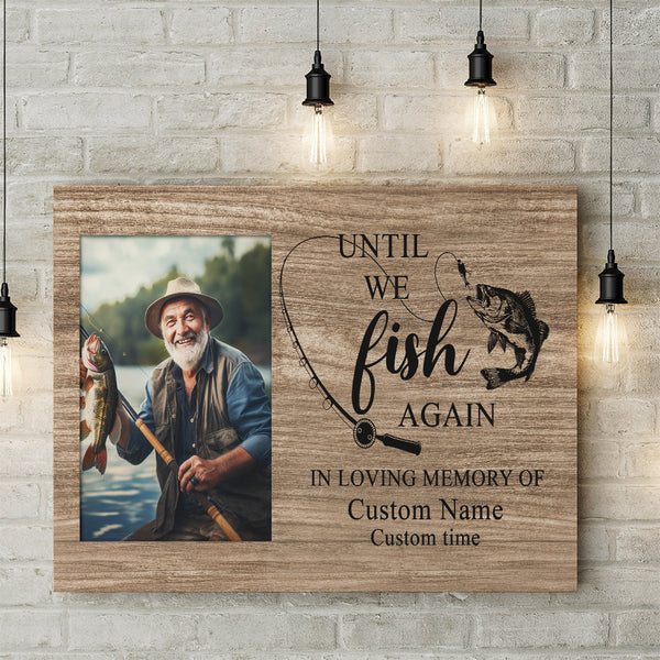 Memorial Gift for fishing lover Remembrance Keepsake Deepest Sympathy Canvas for loss of loved one VTQ69