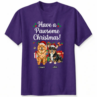 Funny "Have A Pawsome Christmas" Custom Dogs Christmas T-Shirt, Holiday Gift for Dog Mom Dog Dad FSDM85