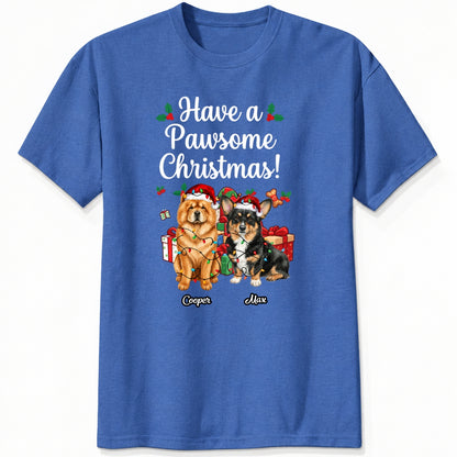 Funny "Have A Pawsome Christmas" Custom Dogs Christmas T-Shirt, Holiday Gift for Dog Mom Dog Dad FSDM85