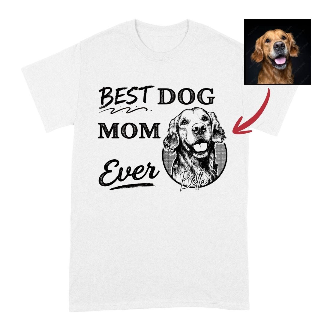 Best Dog Mom Ever Custom Dog Shirt for Women, Gift for Dog Mom FSD4831