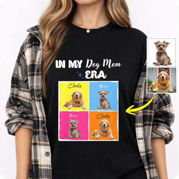 Funny In My Dog Mom Era Custom Dog Photos and Names T-shirt, Gift for Dog Mom FSD4815