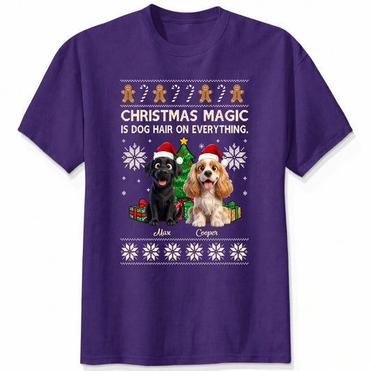 Funny "Christmas Magic Is Dog Hair On Everything" Custom Personalized Dogs T-Shirt FSDM91