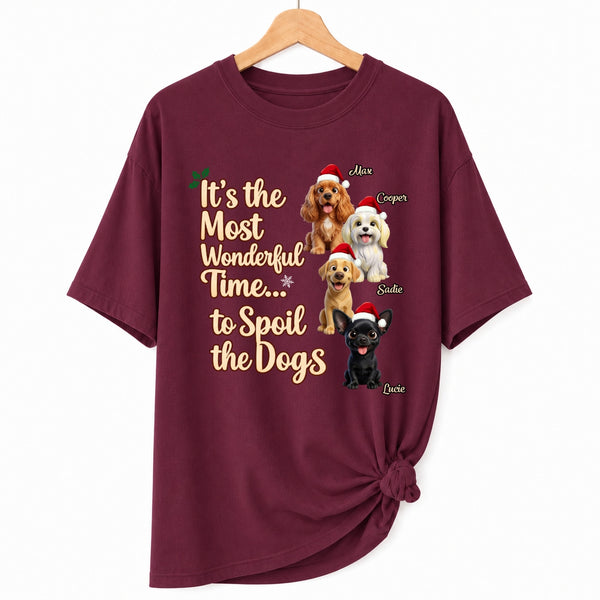 Funny "It's The Most Wonderful Time To Spoil The Dog" Personalized Dogs Christmas T-Shirt FSDM76