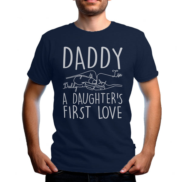 Daddy - A daughter's first love custom name t-Shirt, gift for the love between a father and a daughter.