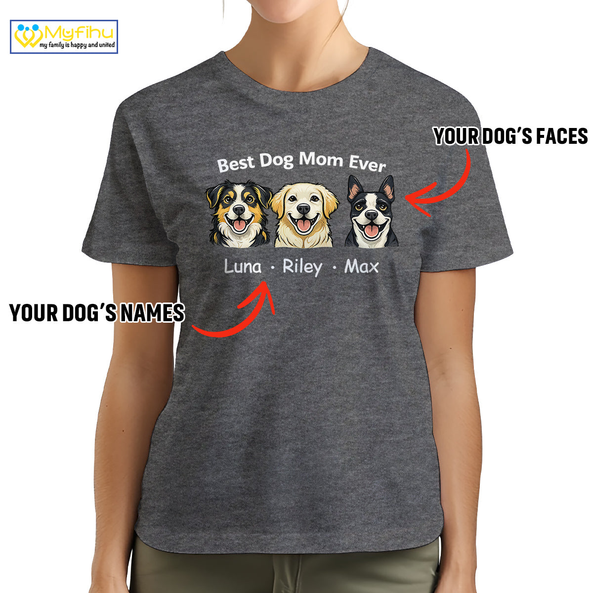 Best Dog Mom Ever Custom 3 Dogfaces Premium Women's T-Shirt for Mom DM08