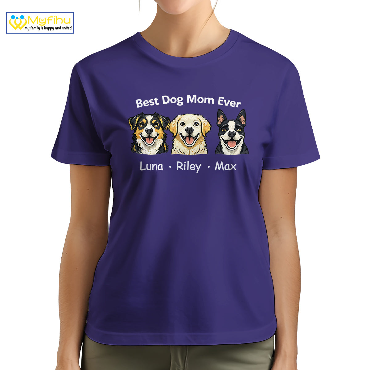 Best Dog Mom Ever Custom 3 Dogfaces Premium Women's T-Shirt for Mom DM08