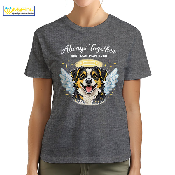 Always Together Best Dog Mom Ever Custom Dogface Premium Women's T-Shirt for Mom DM10
