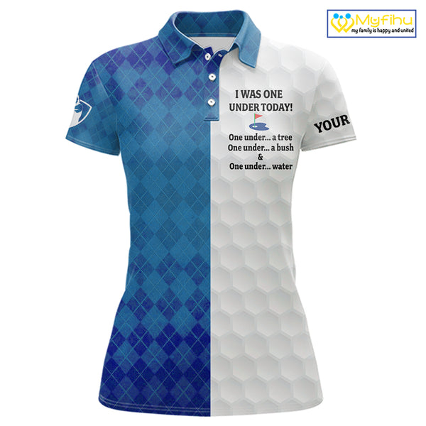 Blue argyle white Women golf polo shirt custom I was one under today one under a tree, a bush & water NQS10090